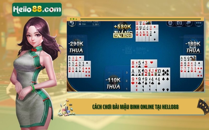 Cách chơi bài Mậu Binh online tại Hello88