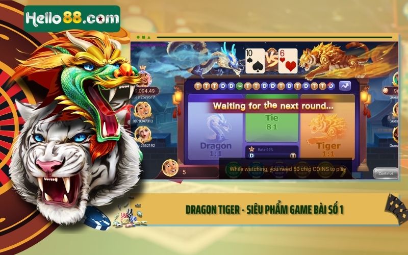 Dragon Tiger - Siêu phẩm game bài số 1