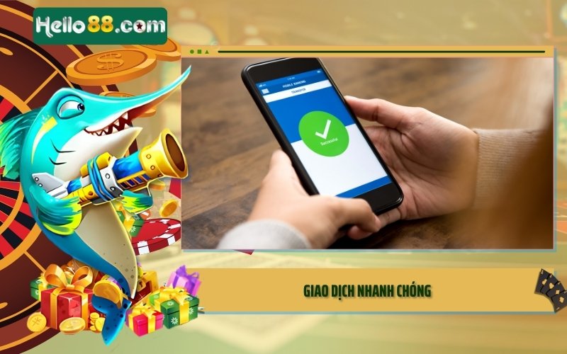 Giao dịch nhanh chóng